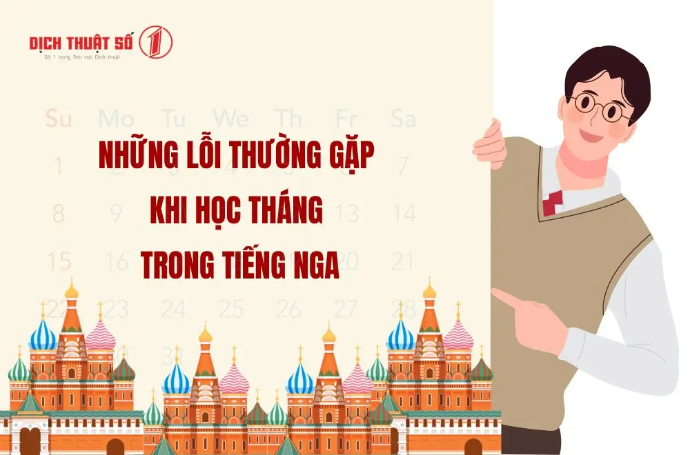 Những lỗi thường gặp khi học tháng trong tiếng Nga
