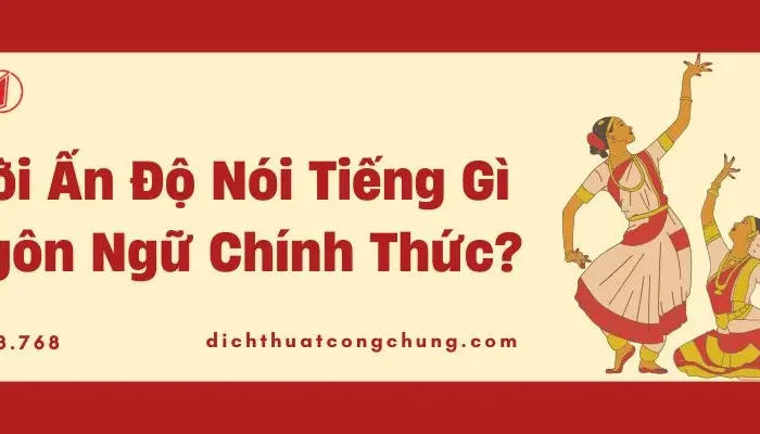 Người Ấn Độ Nói Tiếng Gì Là Ngôn Ngữ Chính Thức?