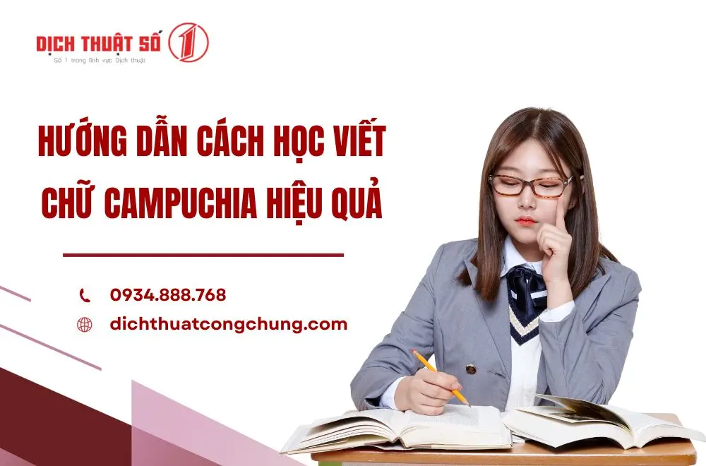 Hướng dẫn cách học viết chữ Campuchia hiệu quả 