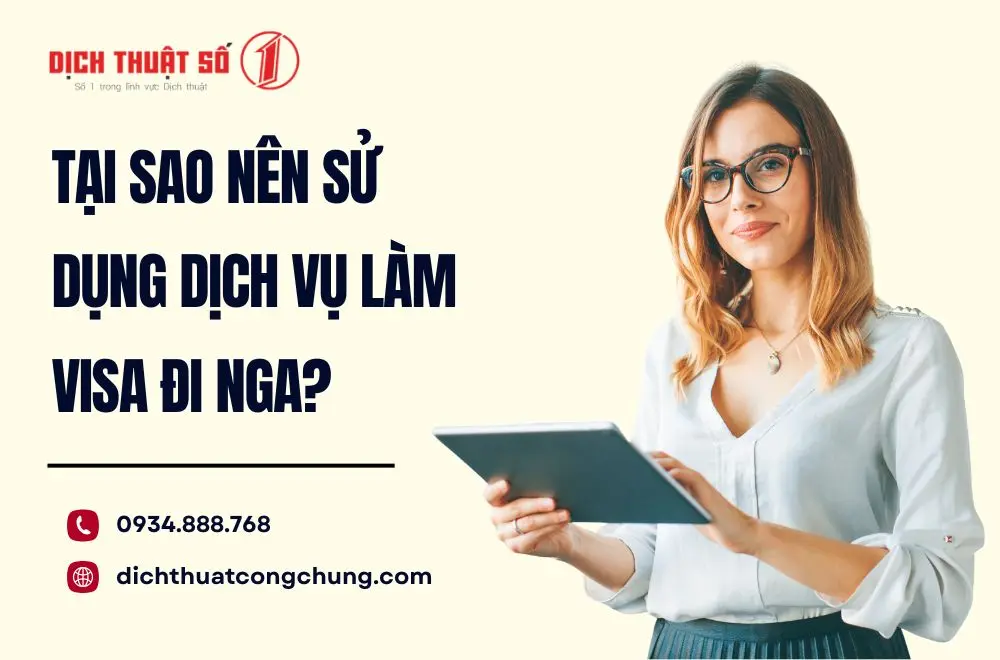 Tại sao nên sử dụng dịch vụ làm visa đi Nga?