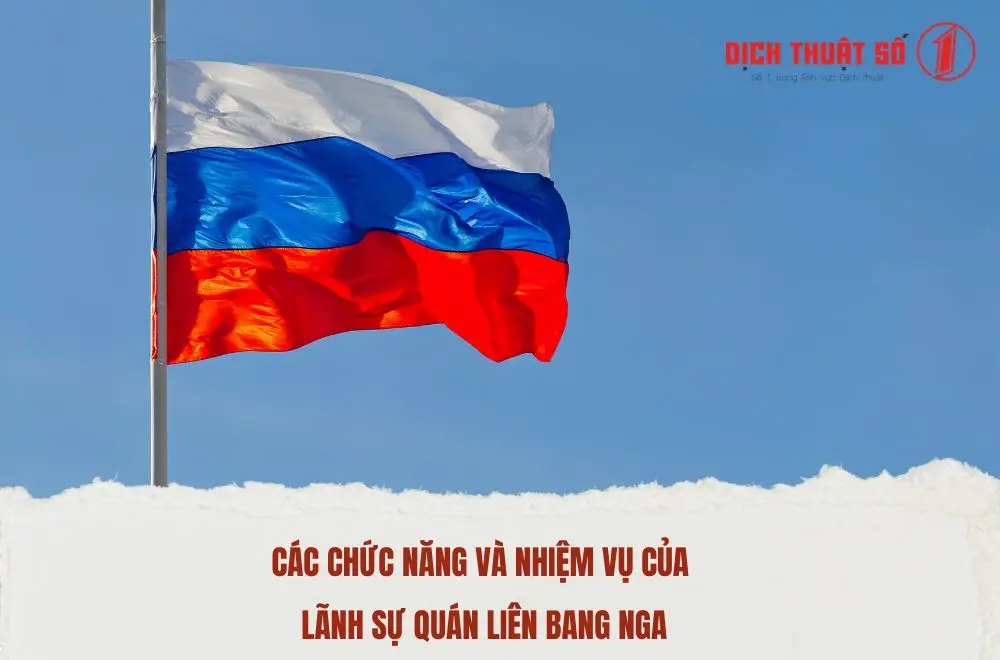Các chức năng và nhiệm vụ của Lãnh sự quán Liên bang Nga