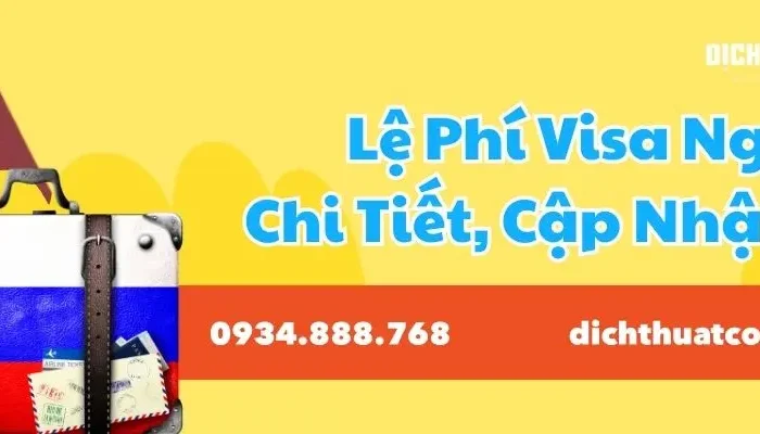Lệ Phí Xin Visa Nga Mới Nhất