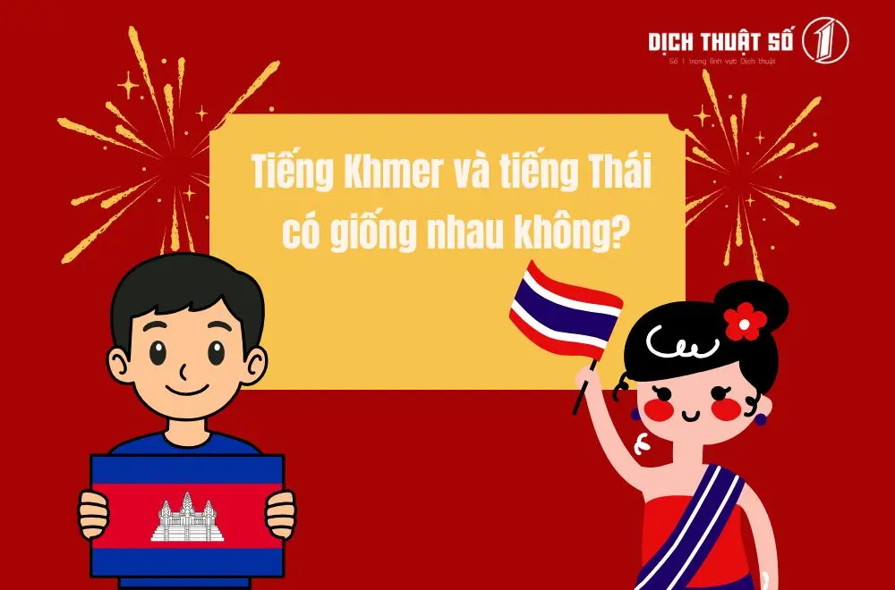 Tiếng Khmer và tiếng Thái có giống nhau không?
