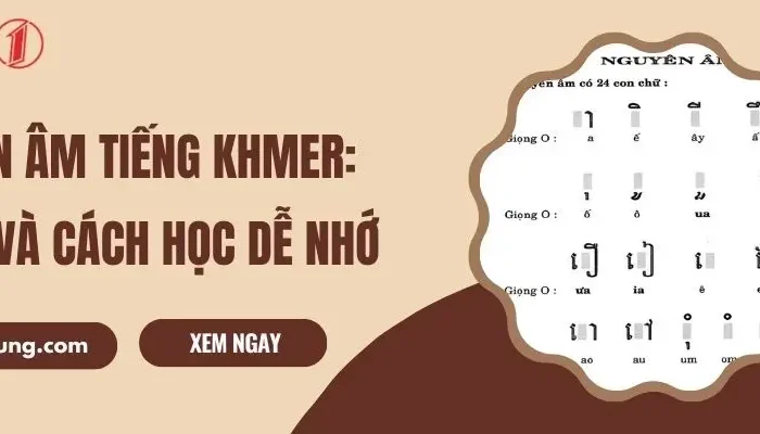 24 Nguyên Âm Tiếng Khmer: Bảng Đầy Đủ, Cách Đọc Chuẩn Nhất
