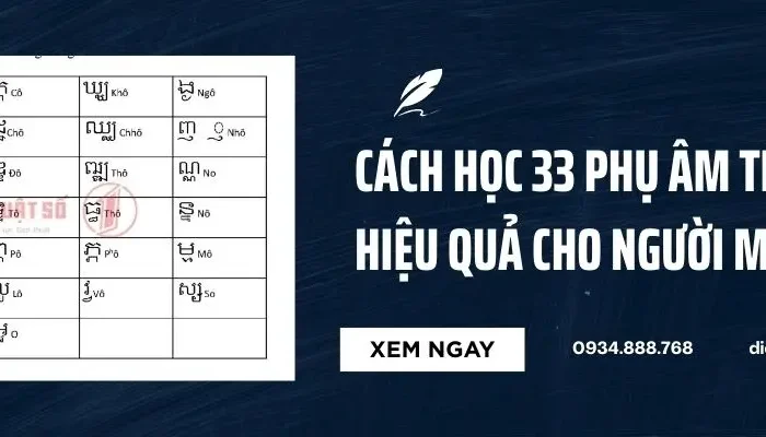 Bảng 33 Phụ Âm Tiếng Khmer Đầy Đủ Và Cách Học Hiệu Quả