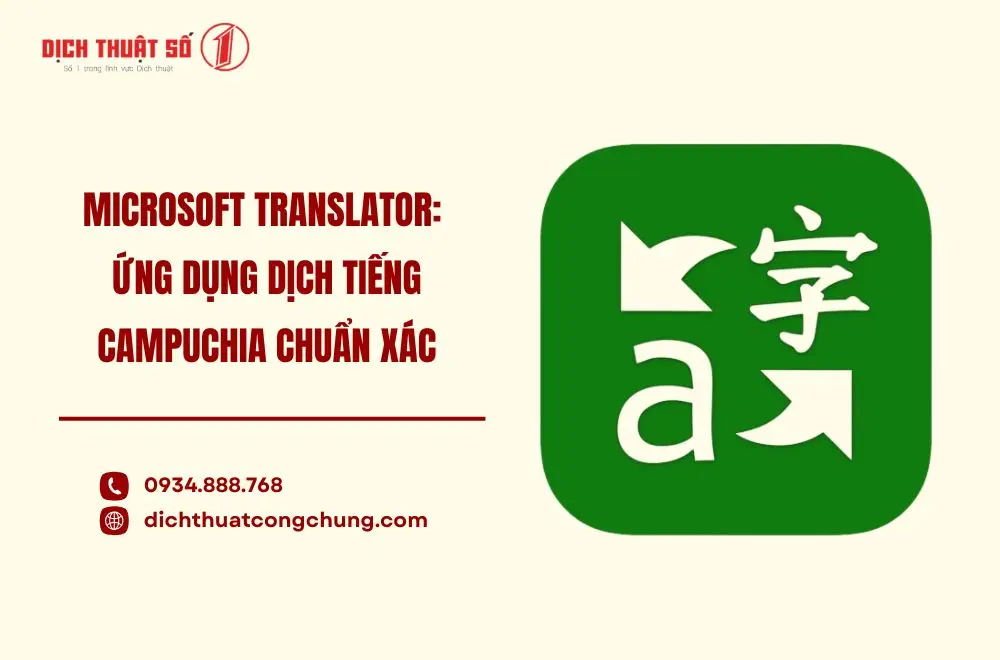 Microsoft Translator: Ứng dụng dịch tiếng Campuchia bằng giọng nói chuẩn xác