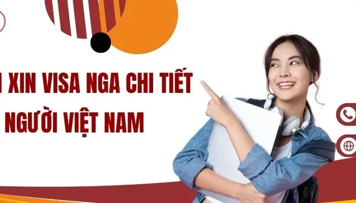 Visa Nga Có Khó Không? Thủ Tục Và Lưu Ý Quan Trọng Cần Biết