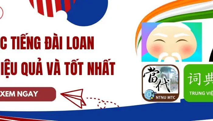 Top 9 App Học Tiếng Đài Loan Miễn Phí, Hiệu Quả Và Tốt Nhất
