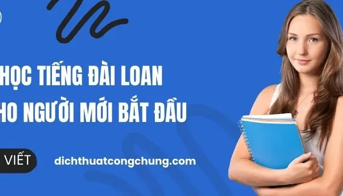Giáo Trình Học Tiếng Đài Loan Tốt Nhất Cho Người Mới Bắt Đầu