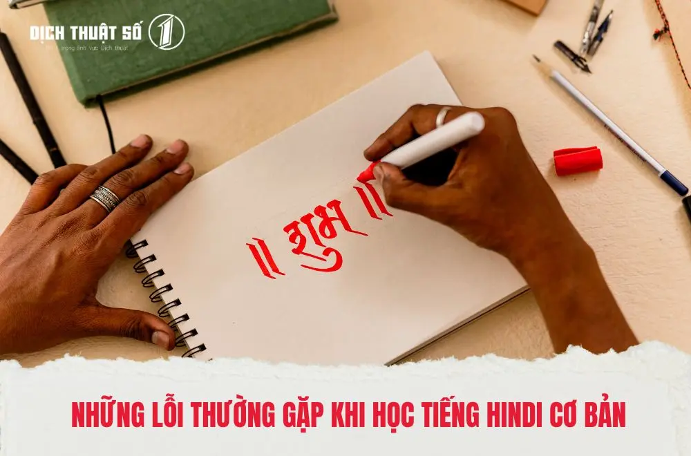 Những lỗi thường gặp khi học tiếng Hindi cơ bản