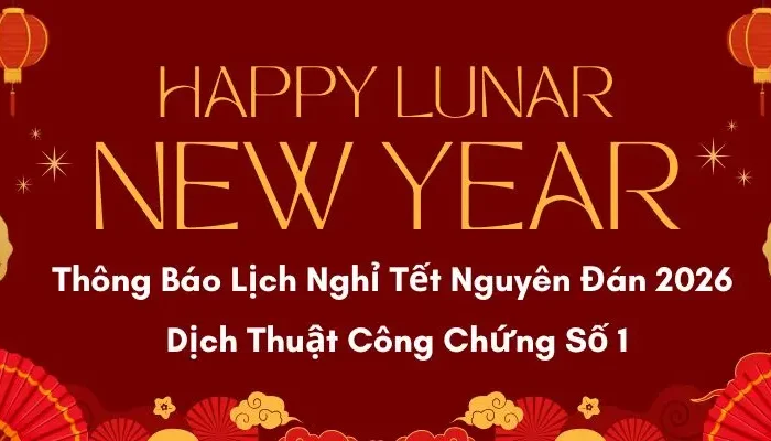 Thông Báo Lịch Nghỉ Tết Nguyên Đán 2026 – Dịch Thuật Công Chứng Số 1
