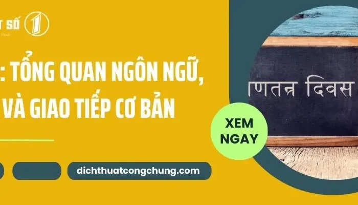 Tiếng Ấn Độ: Tổng Quan Ngôn Ngữ, Chữ Viết Và Giao Tiếp Cơ Bản