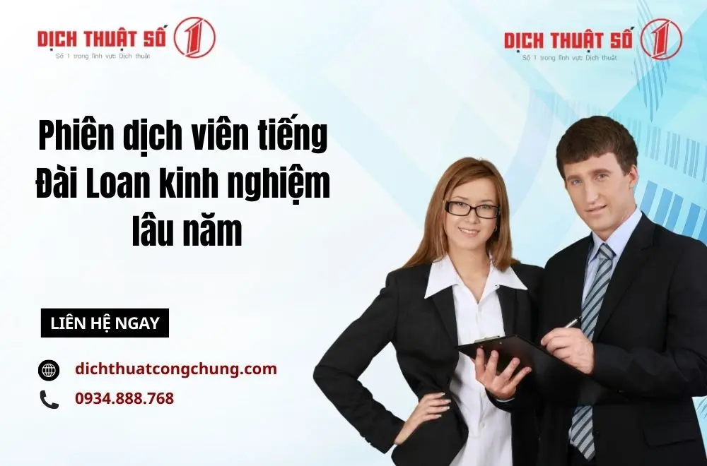 Phiên dịch/Thông dịch tiếng Đài Loan kinh nghiệm lâu năm