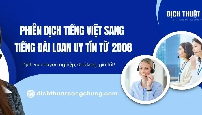 Phiên Dịch Tiếng Việt Sang Tiếng Đài Loan Uy Tín Từ 2008