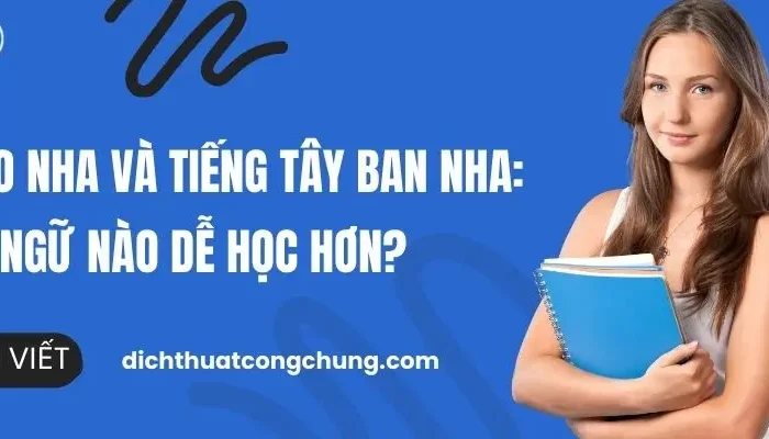 Tiếng Bồ Đào Nha Và Tiếng Tây Ban Nha: Ngôn Ngữ Nào Dễ Học Hơn?