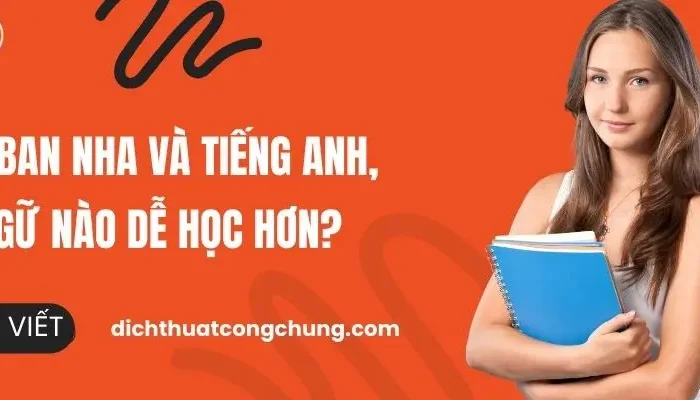 Học Tiếng Tây Ban Nha Và Tiếng Anh, Ngôn Ngữ Nào Dễ Hơn?